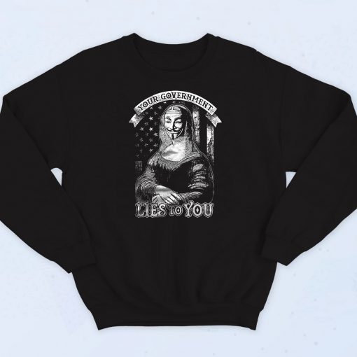 Anonymous Guy Fawkes Lies to You Sweatshirt