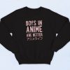 Boys In Anime Are Better Vintage Sweatshirt