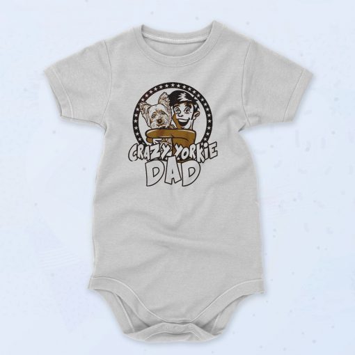 Crazy Yorkie Dad Fashionable Baby Onesie