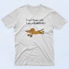 Dachshund Cant Keep Calm Saw a Quirrel T Shirt