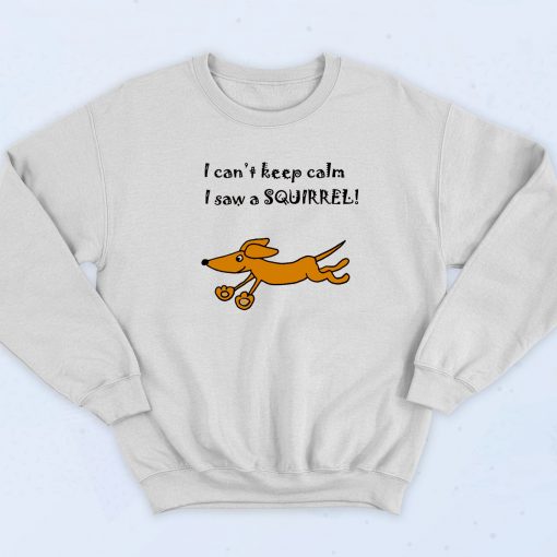 Dachshund Cant Keep Calm Sweatshirt