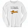 Dachshund Cant Keep Calm Vintage 90s Long Sleeve Shirt