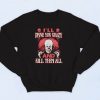 Drive You Crazy And Kill Them All Pennywise Clown Vintage Sweatshirt