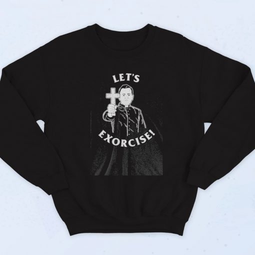 Lets Exorcise Vintage Sweatshirt