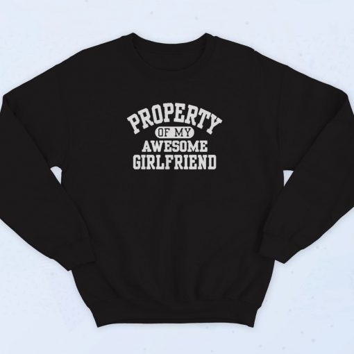 Property Of My Awesome Girlfriend Vintage Sweatshirt