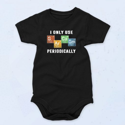 Use Sarcasm Periodically Fashionable Baby Onesie