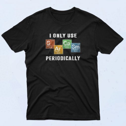 Use Sarcasm Periodically Retro Classic T Shirt