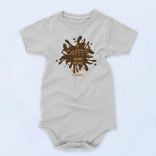 A Coffee Stain On My White Unisex Baby Onesie