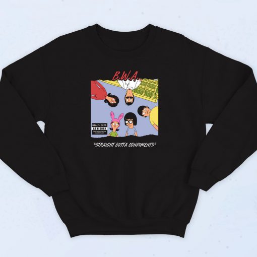 BWA Bob's Burgers Straight Outta Sweatshirt