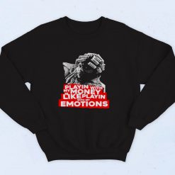 Big Worm Playing With Money Quote 90s Hip Hop Sweatshirt