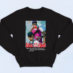 Boyz N The Hood Either Dont Know 90s Hip Hop Sweatshirt