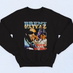 Brent Faiyaz Fck The World 90s Hip Hop Sweatshirt