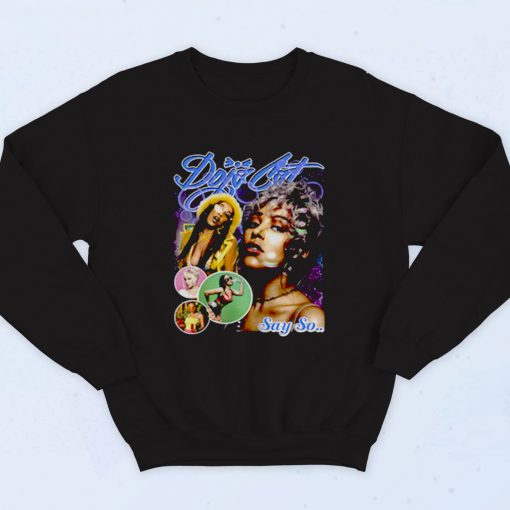 Doja Cat Homage Say So 90s Hip Hop Sweatshirt