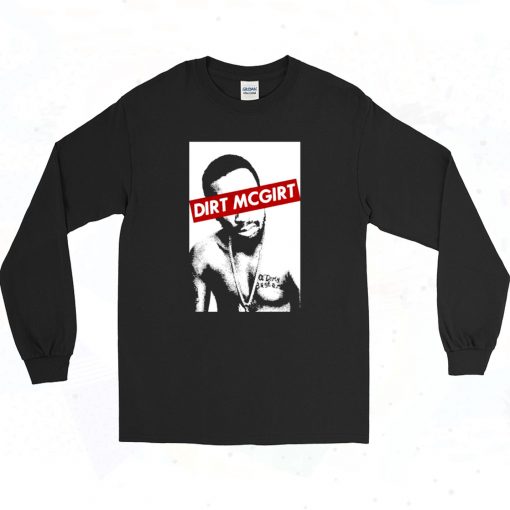 East Coast Dirt Mcgirt 90s Style Long Sleeve Shirt