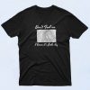 Fool's Day Quote Fashionable T Shirt