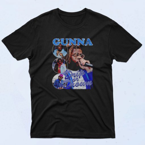 Gunna Drip Or Drown Rapper 90s T Shirt Retro