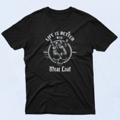 Life Is Better With Meat Loaf 90s T Shirt Retro