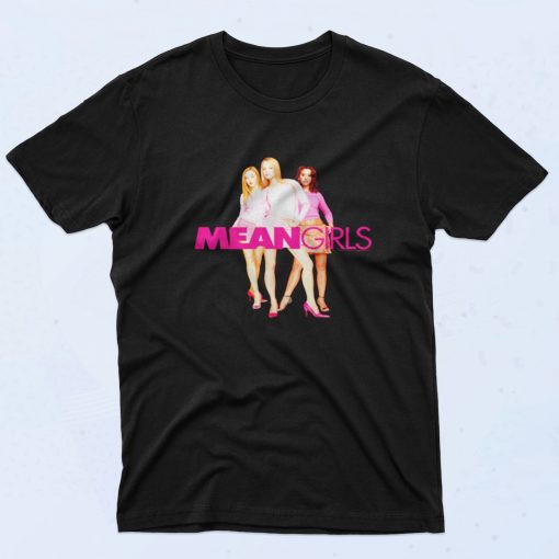 Mean Girls Regina Karen Gretchen Plastics Cool 90s Rapper T Shirt