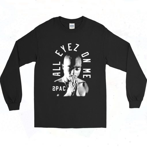 Tupac All Eyez On Me Retro Long Sleeve T Shirt