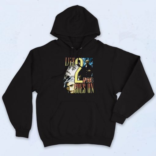 Tupac Shakur Life Goes On Rapper Black Rapper Hoodie