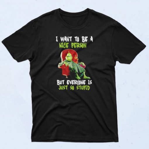 Mr Grinch I Want To Be A Nice Person Classic 90s T Shirt