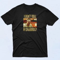 The Big Lebowski Dont Roll On Shabbos Classic 90s T Shirt