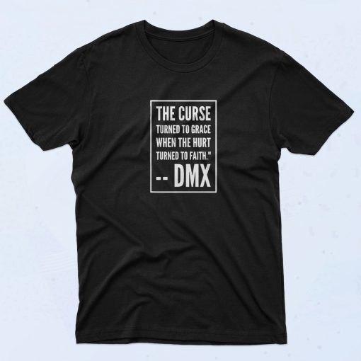 Rapper DMX The Curse Turned To Grace Fashionable T Shirt