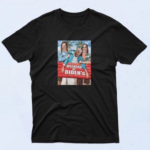 Weekend At Bidens Joe Biden Fashionable T Shirt