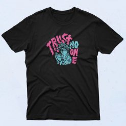 Liberty Trust No One Funny Graphic T Shirt