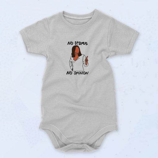 No Uterus No Opinion Unisex Baby Onesie