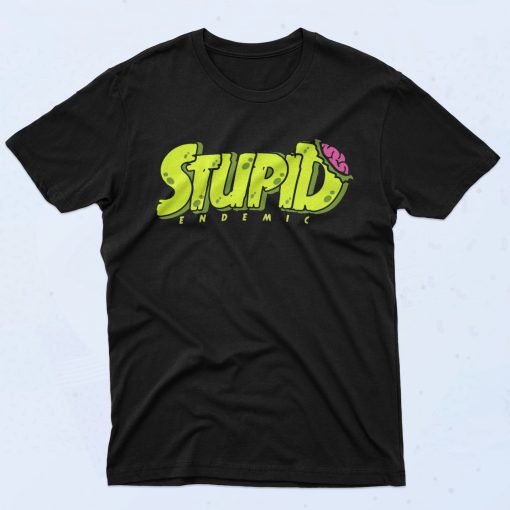 Stupid Endemic Graphic T Shirt