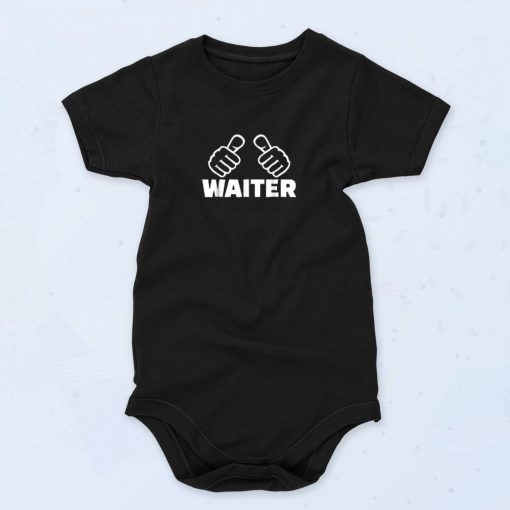 Good Waiter Unisex Baby Onesie