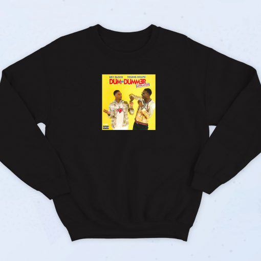 Key Clock Young Dolph Dum and Dummer Sweatshirt