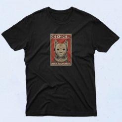 Ch Ch Ch Meow Meow Meow Fashionable T Shirt