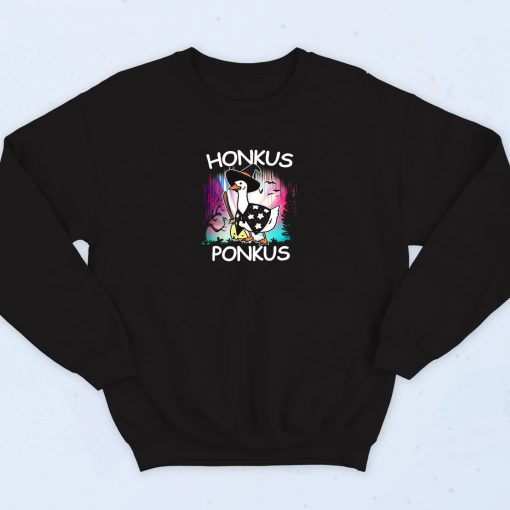 Honkus Ponkus Funny Sweatshirt