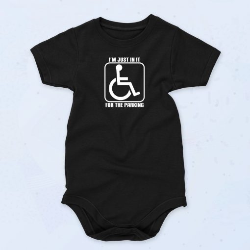 I'm Just In It For The Parking Unisex Baby Onesie