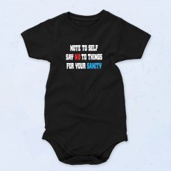 Say No To Things For Your Sanity Unisex Baby Onesie