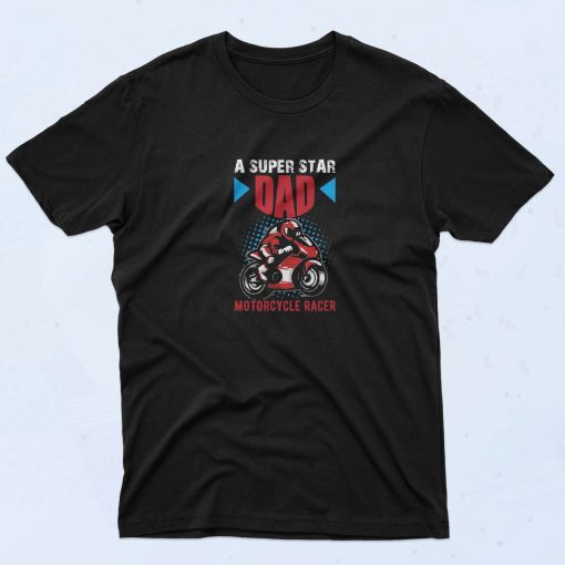 Super Star Dad Motorcycle Racer Graphic T Shirt