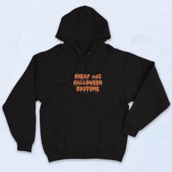 Cheap Ass Halloween Costume Graphic Hoodie