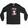 Make Me Scream Cult Horror Long Sleeve Shirt