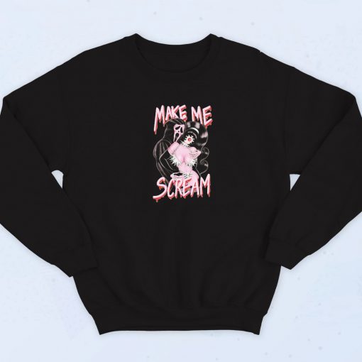 Make Me Scream Movie Halloween Sweatshirt