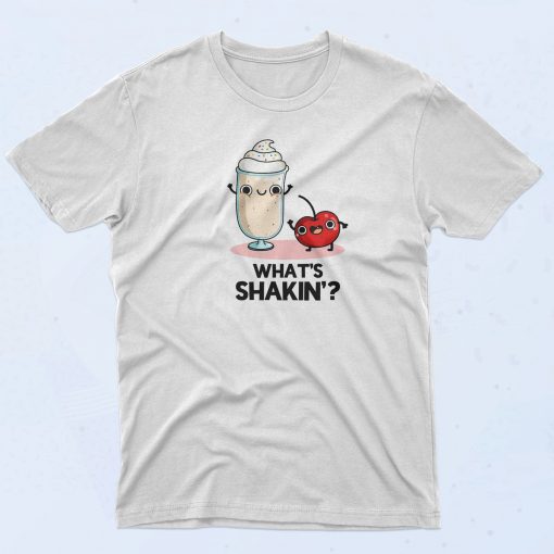 Whats Shakin Food Pun Fashionable T Shirt