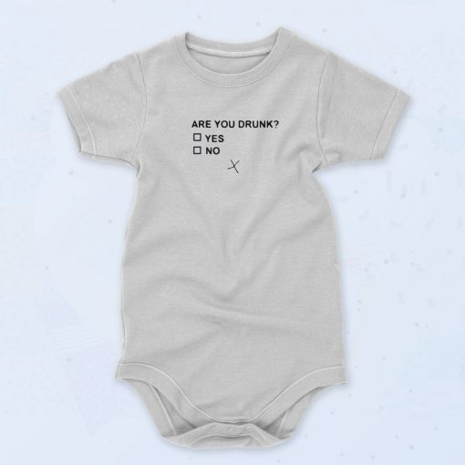 Are You Drunk Unisex Baby Onesie