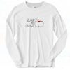 Baby Got Back Ass Long Sleeve Shirt