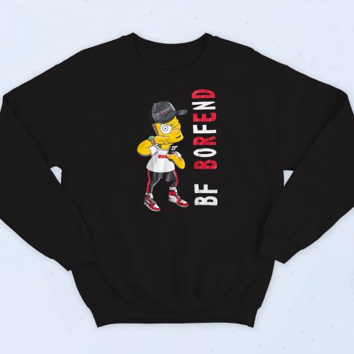 Bart Bf Borfend Funny Sweatshirt