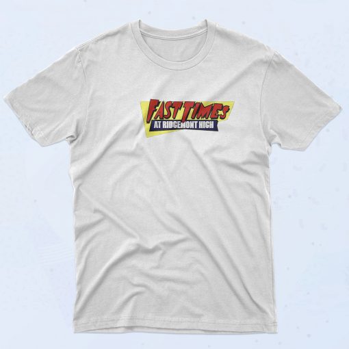 Fast Times at Ridgemont High T shirt