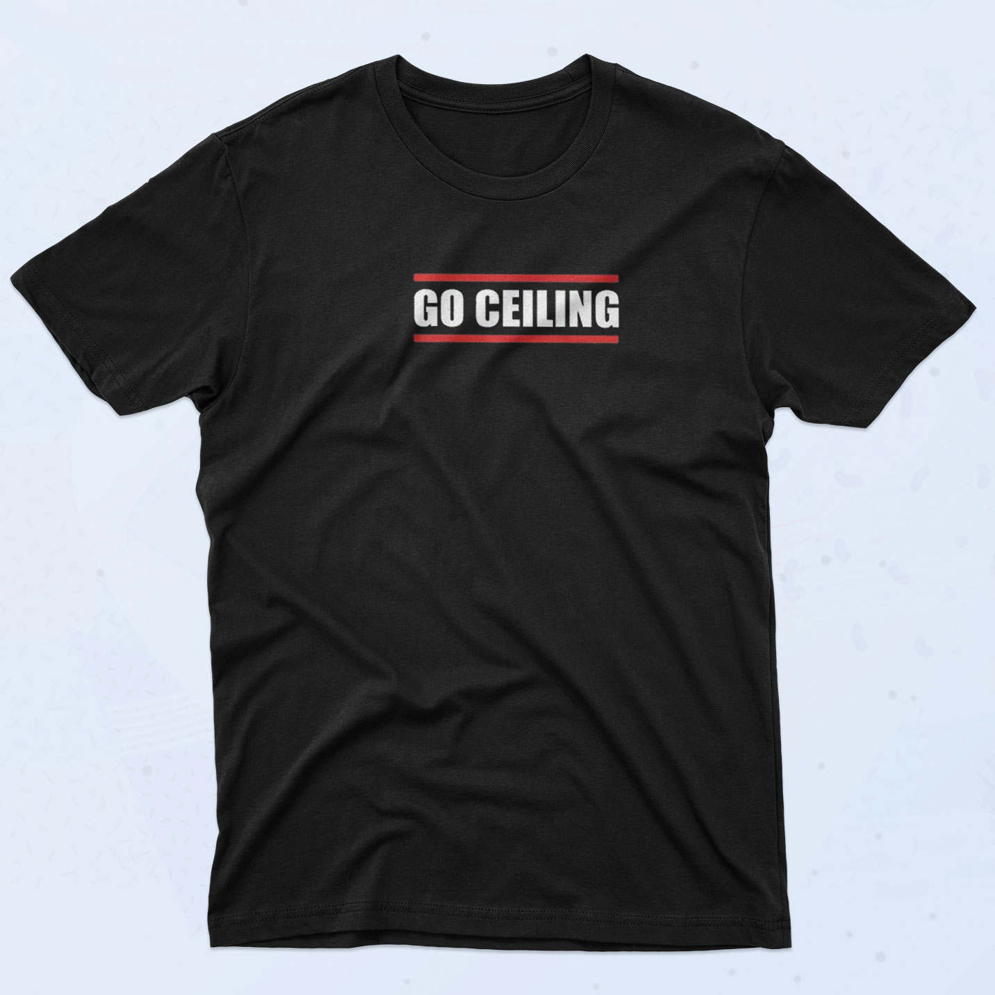 go ceiling shirt