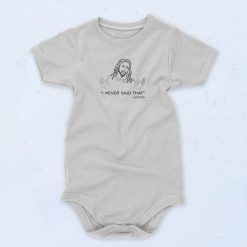 Never Said That Jesus Unisex Baby Onesie