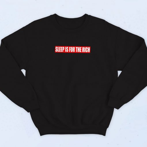 Sleep Is For The Rich Retro Sweatshirt