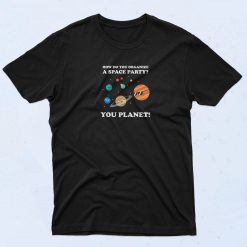 Space Party T Shirt